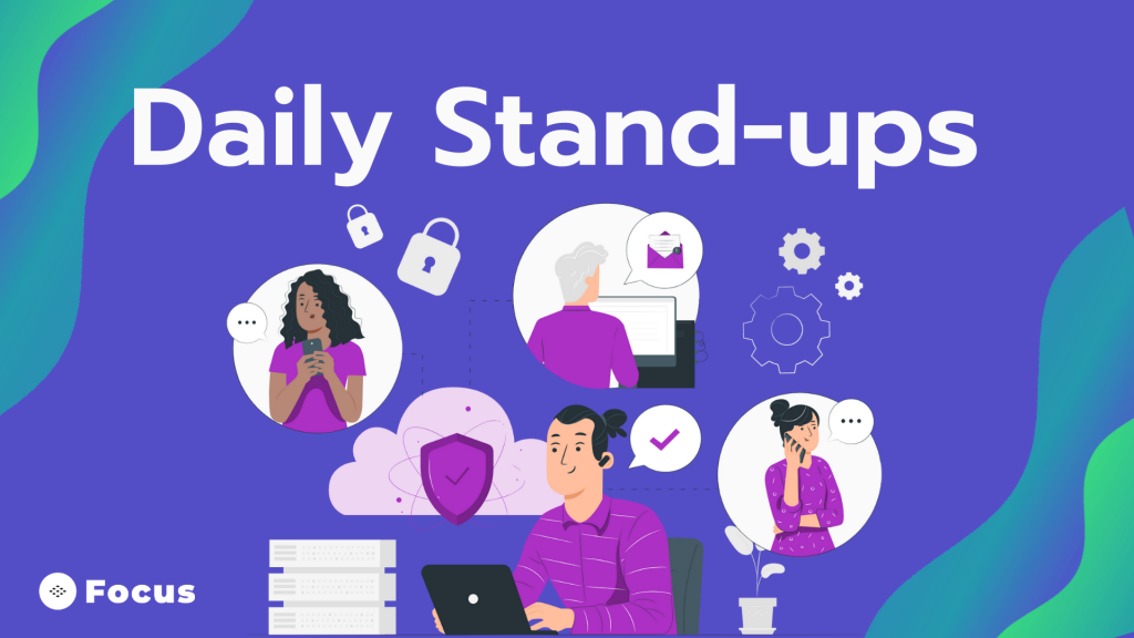 Daily Stand-ups